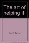 The art of helping III
