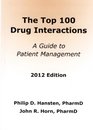 Top 100 Drug Interactions 2012 A Guide to Patient Management