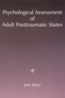 Psychological Assessment of Adult Posttraumatic States
