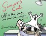 Simon's Cat Off to the Vet . . . and Other Cat-astrophes (Simon's Cat)