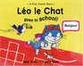 Leo le Chat Goes to School A First French Story