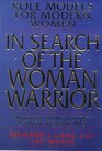 In Search of the Woman Warrior Role Models for Modern Women