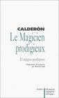 Le Magicien prodigieux  El Mgico prodigioso dition bilingue