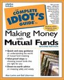 The Complete Idiot's Guide to Making Money with Mutual Funds, Second Edition