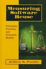 Measuring Software Reuse  Principles Practices and Economic Models