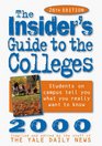 The Insider's Guide to the Colleges 2000