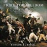 Fight for Freedom The American Revolutionary War