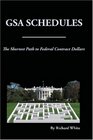 The Shortest Path to Federal Dollars GSA Schedules