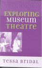 Exploring Museum Theatre