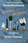 Helpful Cooking Hints for HouseHusbands of Uppity Women A Cookbook