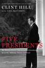 Five Presidents My Extraordinary Journey with Eisenhower Kennedy Johnson Nixon and Ford