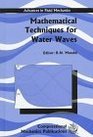 Mathematical Techniques for Water Waves  Advances in Fluid Mechanics Vol 8