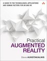 Practical Augmented Reality A Guide to the Technologies Applications and Human Factors for AR and VR
