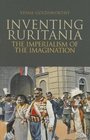 Inventing Ruritania The Imperialism of the Imagination