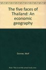 The five faces of Thailand An economic geography