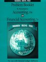 Problem Booklet to Accompany Accounting 19th Edition or Financial Accounting For Use With General Ledger Software