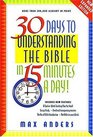 30 Days to Understanding the Bible in 15 Minutes a Day  Expanded Edition