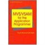 MVSVSAM for the Application Programmer