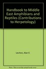 Handbook to Middle East Amphibians and Reptiles