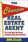 The Champion Real Estate Agent