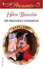 His Pregnancy Ultimatum (Expecting) (Harlequin Presents, No 2433)