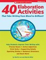 40 Elaboration Activities That Take Writing from Bland to Brilliant Grades 24
