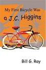 My First Bicycle Was a JC Higgins