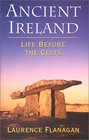 Ancient Ireland Life Before the Celts
