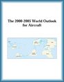 The 20002005 World Outlook for Aircraft