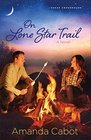 On Lone Star Trail A Novel