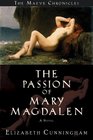 The Passion of Mary Magdalen A Novel