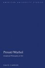 Proust/Warhol Analytical Philosophy of Art