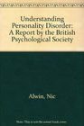 Understanding Personality Disorder A Report by the British Psychological Society