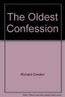 The Oldest Confession