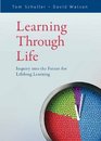 Learning Through Life Inquiry into the Future for Lifelong Learning