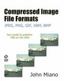 Compressed Image File Formats JPEG PNG GIF XBM BMP