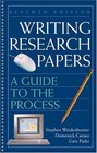 Writing Research Papers  A Guide to the Process