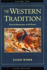 The Western Tradition From the Renaissance to the Present