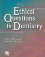 Ethical Questions In Dentistry