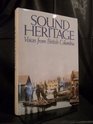 Sound Heritage Voices from British Columbia