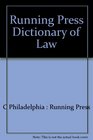 Running Press Dictionary of Law
