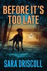 Before It's Too Late (FBI K-9, Bk 2)