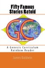 Fifty Famous Stories Retold A Genesis Curriculum Rainbow Reader