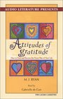 Attitudes of Gratitude How to Give and Receive Joy Everyday of Your Life