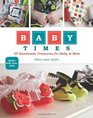 Baby Times 24 Handmade Treasures for Baby  Mom