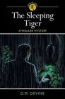 The Sleeping Tiger A Walker Mystery