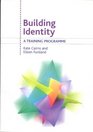 Building Identity A Training Programme