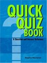 Quick Quiz Book A Question And Answer Reference