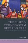The ClauseTyping System of Plains Cree Indexicality Anaphoricity and Contrast