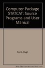 Statcat The Computer Package  Source Programs and User Manual